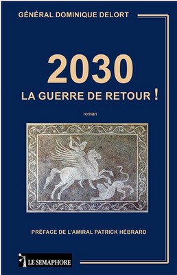 illustration la couverture du livre «2030, la guerre de retour»