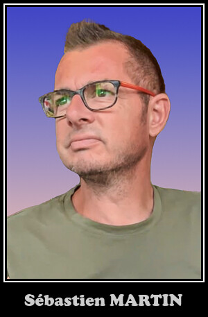 SÉBASTIEN MARTIN | 1972-2025